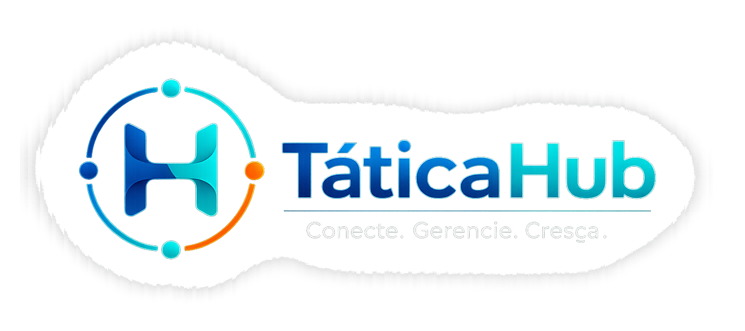 Tática Hub — Conecte, Gerencie e Cresça